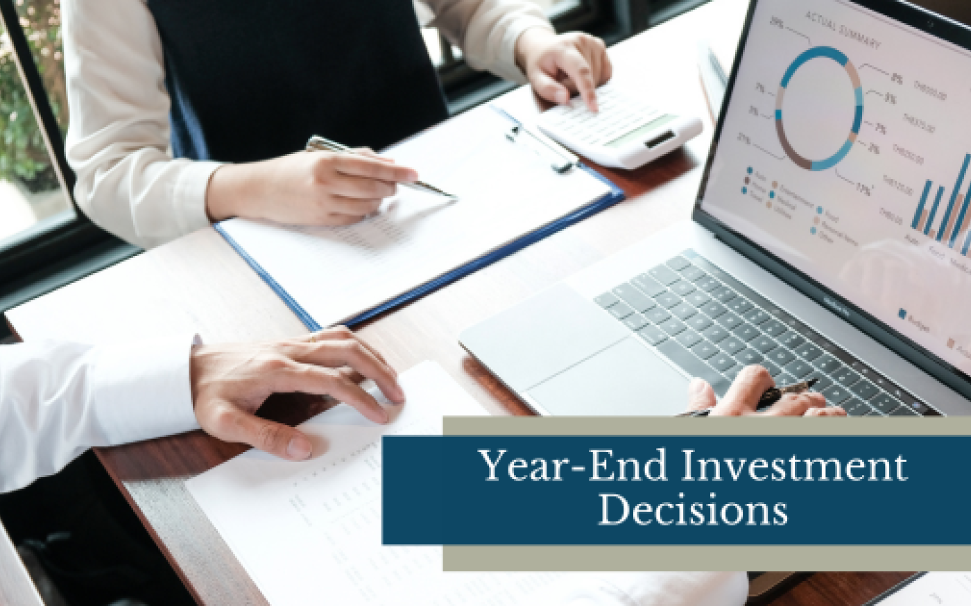 Year-End Investment Decisions | Maheras Wealth Management