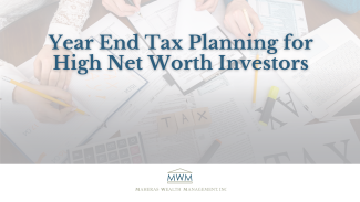 Year-End Individual Tax Planning | Maheras Wealth Management